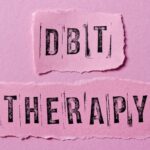 Dbt,Therapy,Written,On,Paper,Notes.,Dialectical,Behavior,Therapy,Psychological